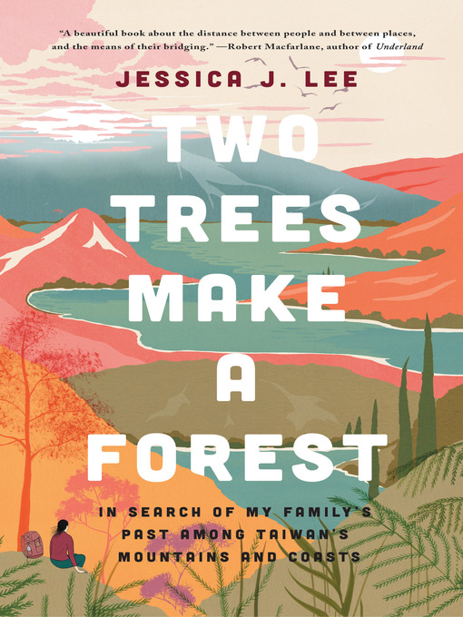 Title details for Two Trees Make a Forest by Jessica J. Lee - Available